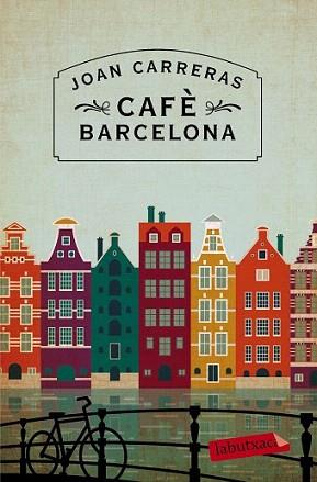 CAFÈ BARCELONA | 9788416334100 | CARRERAS, JOAN | Llibreria Aqualata | Comprar libros en catalán y castellano online | Comprar libros Igualada