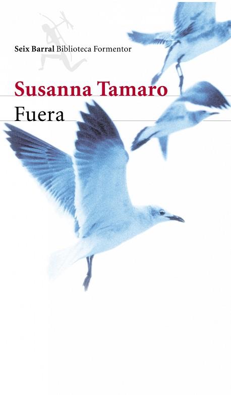 FUERA (BIBLIOTECA FORMENTOR) | 9788432227707 | TAMARO, SUSANNA | Llibreria Aqualata | Comprar llibres en català i castellà online | Comprar llibres Igualada