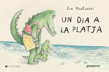 UN DIA A LA PLATJA | 9788426147103 | MONTANARI, EVA | Llibreria Aqualata | Comprar llibres en català i castellà online | Comprar llibres Igualada