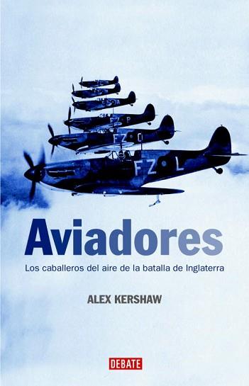 AVIADORES | 9788483067239 | KERSHAW, ALEX | Llibreria Aqualata | Comprar llibres en català i castellà online | Comprar llibres Igualada