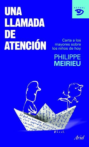 UNA LLAMADA DE ATENCION (ACTUAL 2) | 9788434469198 | MEIRIEU, PHILIPPE | Llibreria Aqualata | Comprar llibres en català i castellà online | Comprar llibres Igualada