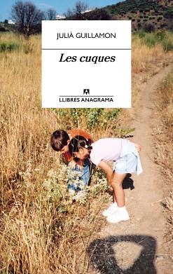 CUQUES, LES | 9788433915856 | GUILLAMON, JULIÀ | Llibreria Aqualata | Comprar libros en catalán y castellano online | Comprar libros Igualada