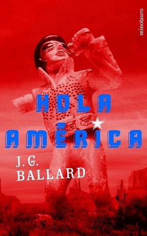 HOLA AMERICA (AUTORES) | 9788445074350 | BALLARD, J.G. | Llibreria Aqualata | Comprar llibres en català i castellà online | Comprar llibres Igualada