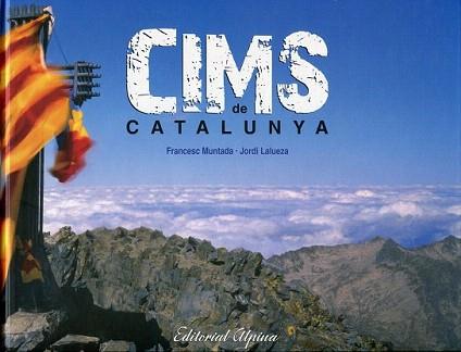 CIMS DE CATALUNYA (TD) | 9788480903035 | MUNTADA, FRANCESC - LALUEZA, JORDI | Llibreria Aqualata | Comprar libros en catalán y castellano online | Comprar libros Igualada