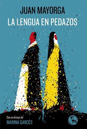 LENGUA EN PEDAZOS, LA | 9788495291950 | MAYORGA RUANO, JUAN | Llibreria Aqualata | Comprar libros en catalán y castellano online | Comprar libros Igualada