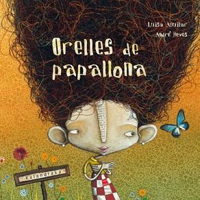 ORELLES DE PAPALLONA | 9788484649878 | AGUILAR, LUISA | Llibreria Aqualata | Comprar llibres en català i castellà online | Comprar llibres Igualada