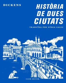 HISTÒRIA DE DUES CIUTATS | 9788473292870 | DICKENS, CHARLES | Llibreria Aqualata | Comprar libros en catalán y castellano online | Comprar libros Igualada