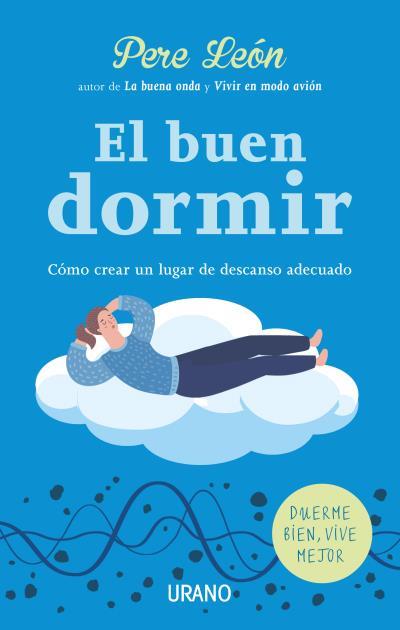 BUEN DORMIR, EL | 9788416720330 | LEÓN, PERE | Llibreria Aqualata | Comprar llibres en català i castellà online | Comprar llibres Igualada