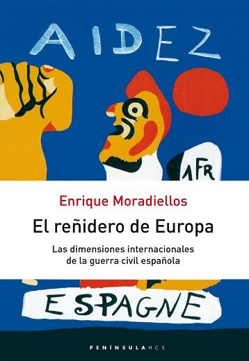REÑIDERO DE EUROPA, EL (HISTORIA, CIENCIA Y SOCIEDAD 315) | 9788483073766 | MORADIELLOS, ENRIQUE | Llibreria Aqualata | Comprar llibres en català i castellà online | Comprar llibres Igualada
