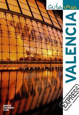 VALENCIA (GUIA VIVA EXPRESS 2010) | 9788497769631 | ROBA, SILVIA/RIBES, FRANCESC | Llibreria Aqualata | Comprar llibres en català i castellà online | Comprar llibres Igualada