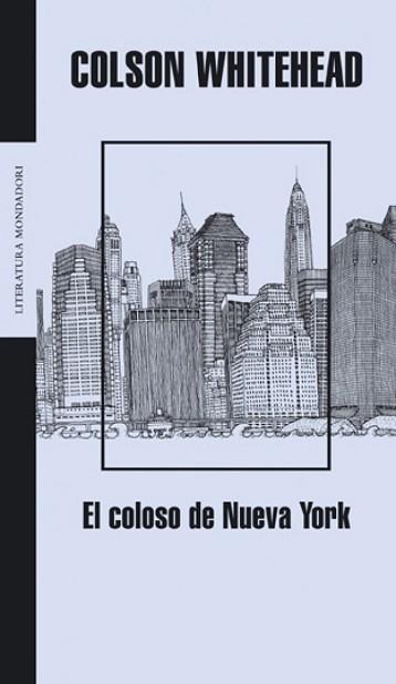 COLOSO DE NUEVA YORK, EL (LITERATURA 273) | 9788439711889 | WHITEHEAD, COLSON | Llibreria Aqualata | Comprar libros en catalán y castellano online | Comprar libros Igualada