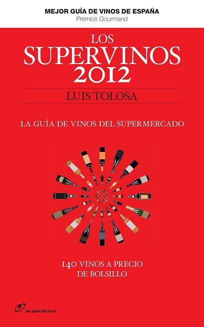 2012 LOS SUPERVINOS | 9788415070177 | TOLOSA, LUIS | Llibreria Aqualata | Comprar llibres en català i castellà online | Comprar llibres Igualada