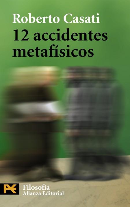 12 ACCIDENTES METAFÍSICOS | 9788420649658 | CASATI, ROBERTO | Llibreria Aqualata | Comprar libros en catalán y castellano online | Comprar libros Igualada