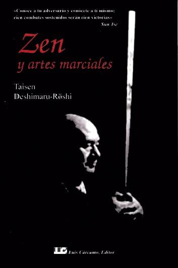 ZEN Y ARTES MARCIALES | 9788476270837 | DESHIMARU, TAISEN | Llibreria Aqualata | Comprar libros en catalán y castellano online | Comprar libros Igualada