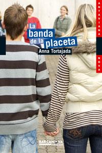 BANDA DE LA PLACETA, LA | 9788448921132 | TORTAJADA, ANNA | Llibreria Aqualata | Comprar llibres en català i castellà online | Comprar llibres Igualada