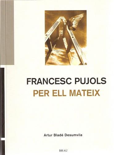 FRANCESC PUJOLS PER ELL MATEIX | 9788495946652 | BLADE I DESUMVILA, ARTUR (1907-1995) | Llibreria Aqualata | Comprar llibres en català i castellà online | Comprar llibres Igualada