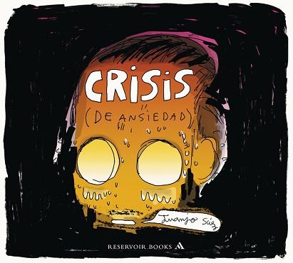 CRISIS (DE ANSIEDAD) | 9788439727927 | SAEZ, JUANJO | Llibreria Aqualata | Comprar llibres en català i castellà online | Comprar llibres Igualada