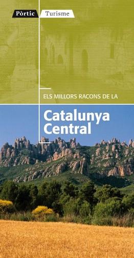 CATALUNYA CENTRAL, ELS MILLORS RACONS | 9788498091335 | XAVIER MARTINEZ EDO/MARTA PALLARÉS BLANCH/SERGI MASSANA MAS | Llibreria Aqualata | Comprar libros en catalán y castellano online | Comprar libros Igualada