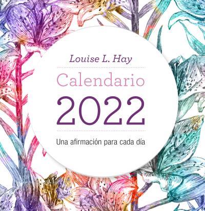 2022 CALENDARIO LOUISE HAY  | 9788416344574 | HAY, LOUISE | Llibreria Aqualata | Comprar libros en catalán y castellano online | Comprar libros Igualada