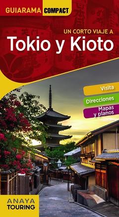 TOKIO Y KIOTO (GUIARAMA COMPACT) | 9788491581161 | MORTE, MARC | Llibreria Aqualata | Comprar llibres en català i castellà online | Comprar llibres Igualada