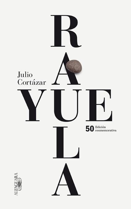 RAYUELA (EDICIÓN CONMEMORATIVA 2013) | 9788420414706 | CORTÁZAR, JULIO | Llibreria Aqualata | Comprar llibres en català i castellà online | Comprar llibres Igualada