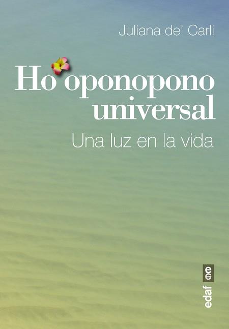 HO'OPONOPONO UNIVERSAL | 9788441435810 | DE CARLI, JULIANA | Llibreria Aqualata | Comprar llibres en català i castellà online | Comprar llibres Igualada