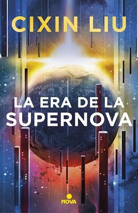 ERA DE LA SUPERNOVA, LA | 9788417347949 | LIU, CIXIN | Llibreria Aqualata | Comprar libros en catalán y castellano online | Comprar libros Igualada