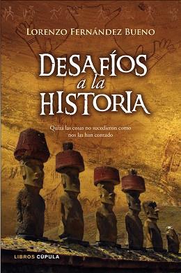 DESAFIOS A LA HISTORIA | 9788448067557 | FERNANDEZ BUENO, LORENZO | Llibreria Aqualata | Comprar libros en catalán y castellano online | Comprar libros Igualada