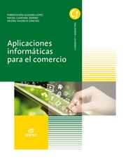 APLICACIONES INFORMÁTICAS PARA EL COMERCIO | 9788490032701 | AGUILERA LÓPEZ, PURIFICACIÓN/CAMPAÑA JIMÉNEZ, RAFAEL/VALENCIA SÁNCHEZ, HELENA | Llibreria Aqualata | Comprar llibres en català i castellà online | Comprar llibres Igualada