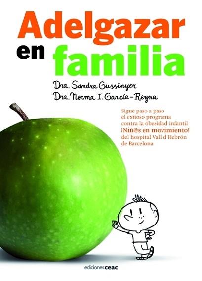 ADELGAZAR EN FAMILIA | 9788432920417 | GUSSINYER, SANDRA | Llibreria Aqualata | Comprar llibres en català i castellà online | Comprar llibres Igualada