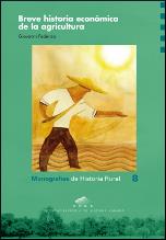 BREVE HISTORIA ECONOMICA DE LA AGRICULTURA | 9788415031857 | FEDERICO, GIOVANNI | Llibreria Aqualata | Comprar llibres en català i castellà online | Comprar llibres Igualada