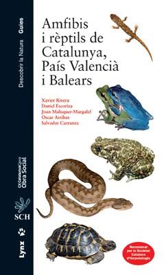 AMFIBIS I REPTILS DE CATALUNYA, PAIS VALENCIA I BALEARS | 9788496553538 | RIVERA, XAVIER/ESCORIZA, DANIEL/MALUQUER-MARGALEF, JOAN/ARRIBAS, OSCAR/CARRANZA, SALVADOR | Llibreria Aqualata | Comprar libros en catalán y castellano online | Comprar libros Igualada