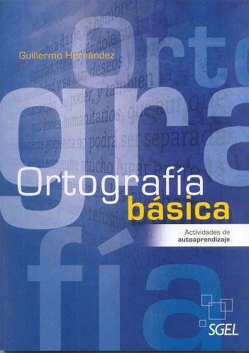 ORTOGRAFIA BASICA (NUEVA EDICION) | 9788497785990 | HERNANDEZ, GUILLERMO | Llibreria Aqualata | Comprar llibres en català i castellà online | Comprar llibres Igualada