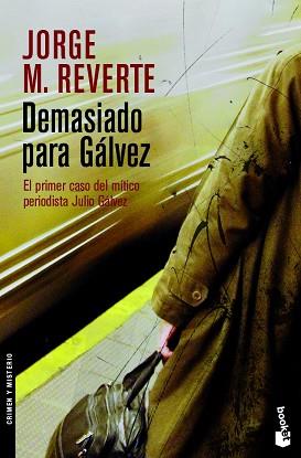 DEMASIADO PARA GALVEZ (BOOKET 2042) | 9788467024685 | REVERTE, JORGE M. | Llibreria Aqualata | Comprar libros en catalán y castellano online | Comprar libros Igualada