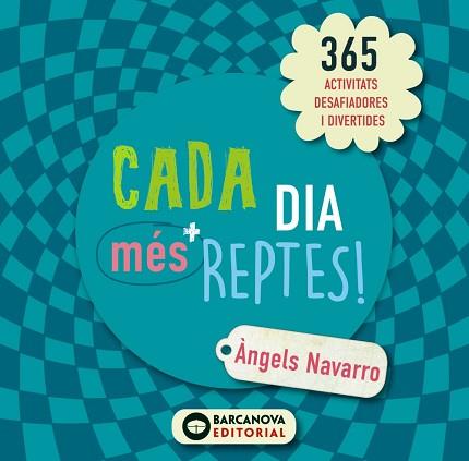 CADA DIA MÉS REPTES! | 9788448946630 | NAVARRO, ÀNGELS | Llibreria Aqualata | Comprar libros en catalán y castellano online | Comprar libros Igualada