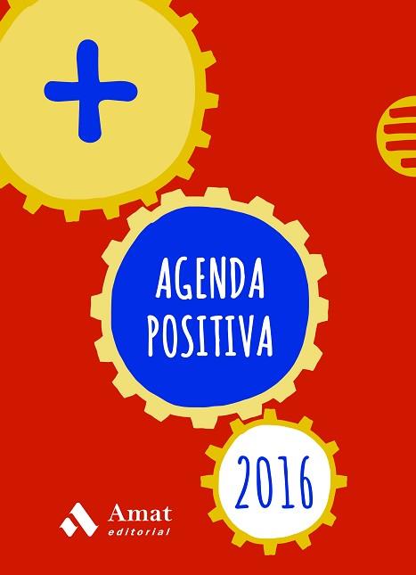 AGENDA POSITIVA 2016 (CATALÀ) | 9788497358064 | AMAT EDITORIAL | Llibreria Aqualata | Comprar libros en catalán y castellano online | Comprar libros Igualada