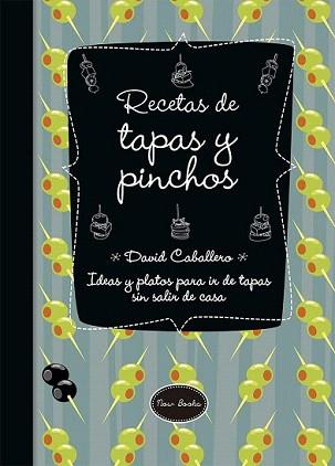RECETAS DE TAPAS Y PINCHOS | 9788416245154 | CABALLERO PUIG, DAVID | Llibreria Aqualata | Comprar llibres en català i castellà online | Comprar llibres Igualada