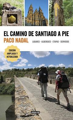 CAMINO DE SANTIAGO A PIE, EL | 9788403516618 | NADAL, PACO | Llibreria Aqualata | Comprar libros en catalán y castellano online | Comprar libros Igualada