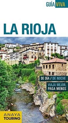 LA RIOJA (GUÍA VIVA) ED. 2015 | 9788499357300 | RAMOS CAMPOS, ALFREDO/HERNÁNDEZ COLORADO, ARANTXA/GÓMEZ GÓMEZ, IÑAKI | Llibreria Aqualata | Comprar libros en catalán y castellano online | Comprar libros Igualada