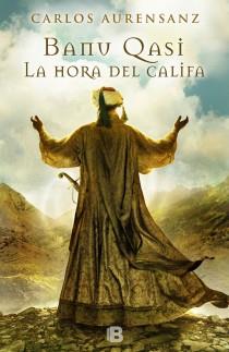 HORA DEL CALIFA, LA | 9788466653022 | AURENSANZ SANCHEZ, CARLOS | Llibreria Aqualata | Comprar llibres en català i castellà online | Comprar llibres Igualada