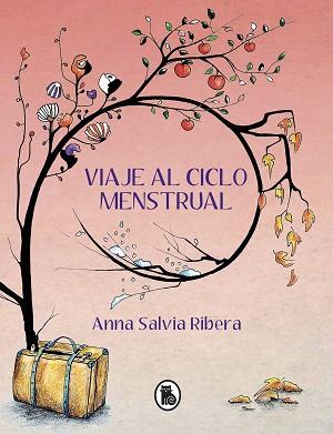 VIAJE AL CICLO MENSTRUAL | 9788402425157 | SALVIA, ANNA | Llibreria Aqualata | Comprar llibres en català i castellà online | Comprar llibres Igualada
