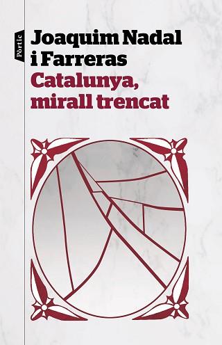 CATALUNYA, MIRALL TRENCAT | 9788498094282 | NADAL FARRERAS, JOAQUIM | Llibreria Aqualata | Comprar libros en catalán y castellano online | Comprar libros Igualada