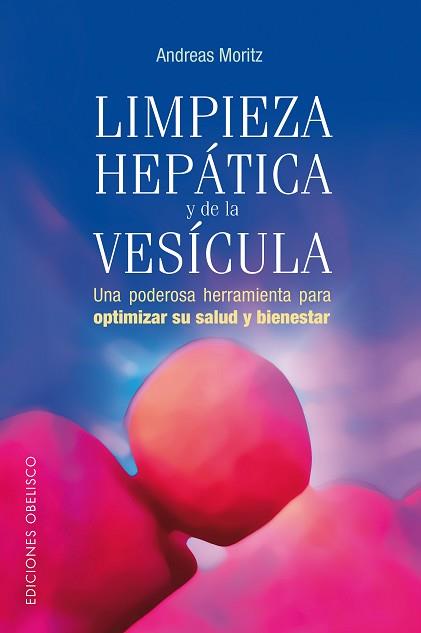 LIMPIEZA HEPATICA Y DE LA VESICULA | 9788497772952 | MORITZ, ANDREAS | Llibreria Aqualata | Comprar llibres en català i castellà online | Comprar llibres Igualada