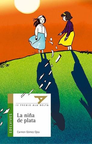 NIÑA DE PLATA, LA (ALA DELTA VERDE 8) | 9788426348418 | GOMEZ OJEA, CARMEN | Llibreria Aqualata | Comprar llibres en català i castellà online | Comprar llibres Igualada
