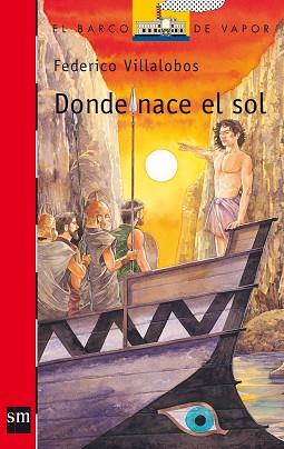 DONDE NACE EL SOL (B.V. ROJO 172) | 9788467508673 | VILLALOBOS, FEDERICO | Llibreria Aqualata | Comprar llibres en català i castellà online | Comprar llibres Igualada