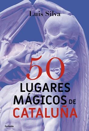 50 LUGARES MÁGICOS DE CATALUÑA | 9788494586156 | SILVA MASCUÑANA, LUIS | Llibreria Aqualata | Comprar llibres en català i castellà online | Comprar llibres Igualada