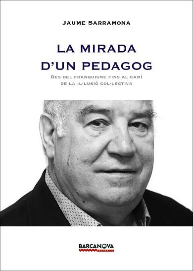 MIRADA D ' UN PEDAGOG, LA | 9788448933708 | SARRAMONA, JAUME | Llibreria Aqualata | Comprar llibres en català i castellà online | Comprar llibres Igualada