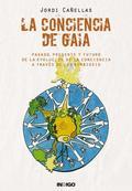 CONCIENCIA DE GAIA, LA | 9788496381759 | CAÑELLAS, JORDI | Llibreria Aqualata | Comprar llibres en català i castellà online | Comprar llibres Igualada