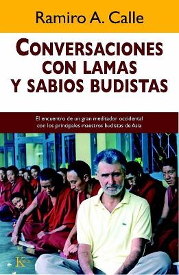 CONVERSACIONES CON LAMAS Y SABIOS BUDISTAS | 9788472459007 | CALLE, RAMIRO A. | Llibreria Aqualata | Comprar llibres en català i castellà online | Comprar llibres Igualada