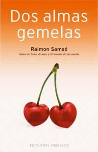 DOS ALMAS GEMELAS | 9788497773140 | SAMSO, RAIMON | Llibreria Aqualata | Comprar llibres en català i castellà online | Comprar llibres Igualada